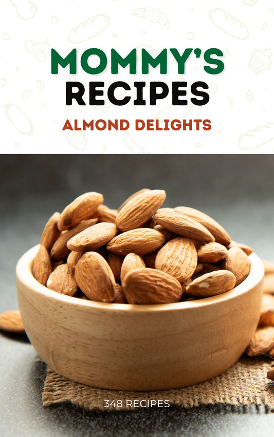 Almond Delights: Easy and Delicious Recipes for All